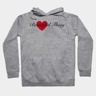 It's a beautiful thing Hoodie